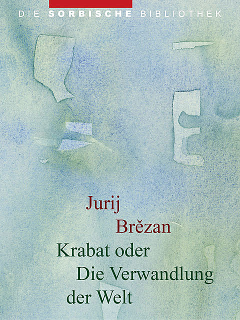 Krabat oder Die Verwandlung der Welt, Jurij Brezan