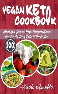 Vegan Keto Cookbook, Nicole Arnaldo