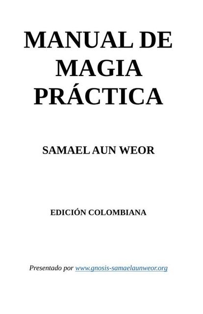 53. MANUAL DE MAGIA PRÁCTICA, Samael Aun Weor