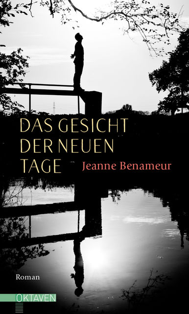 Das Gesicht der neuen Tage, Jeanne Benameur