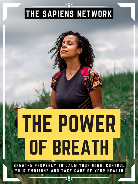 The Power Of Breath, The Sapiens Network
