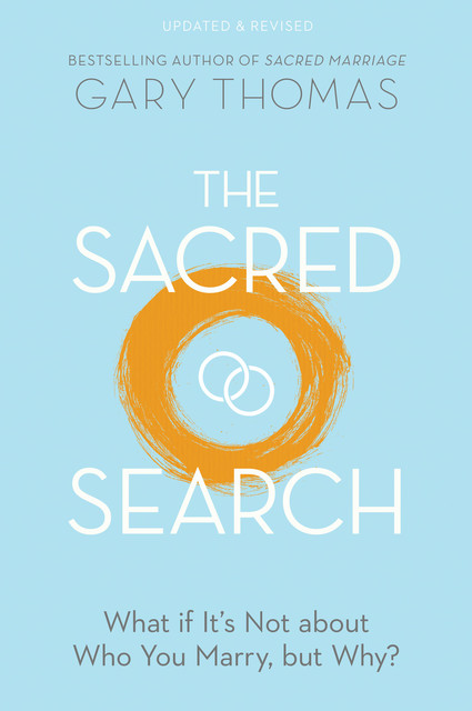 The Sacred Search, Gary Thomas