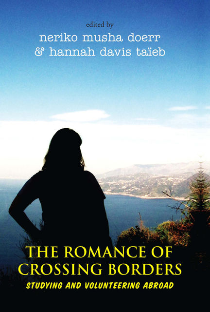 The Romance of Crossing Borders, Hannah Davis Taïeb, Neriko Musha Doerr