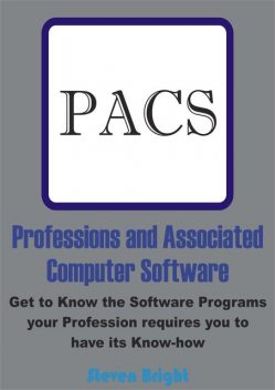 Professions and Associated Computer Software, Steven Bright