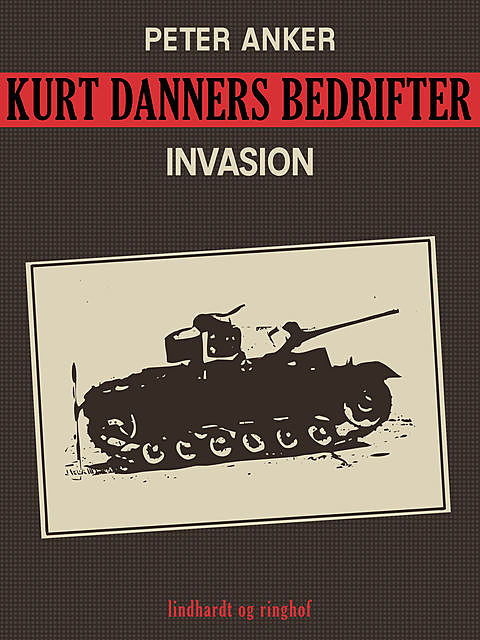 Kurt Danners bedrifter: Invasion, Peter Anker