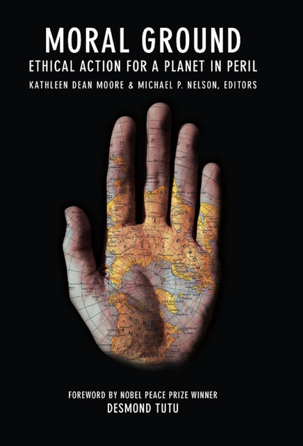Moral Ground, Kathleen Moore, Michael Nelson