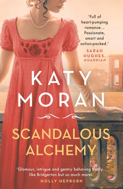 Scandalous Alchemy, Katy Moran