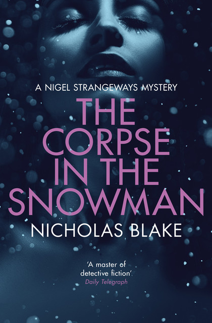 The Corpse in the Snowman, Nicholas Blake