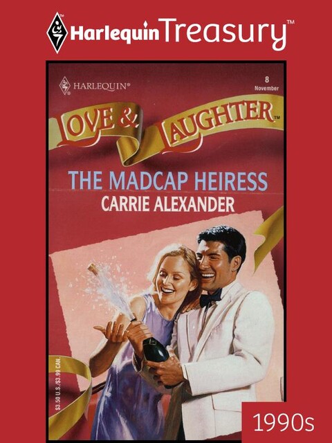 The Madcap Heiress, Carrie Alexander