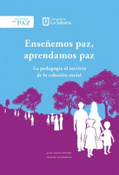 Enseñemos paz, aprendamos paz, Juan David Enciso