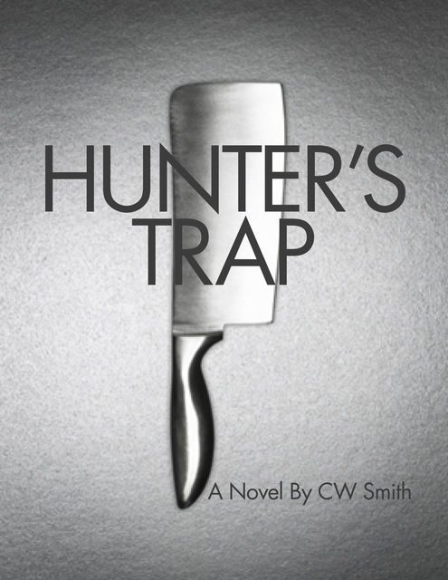 Hunter's Trap, C.W.Smith