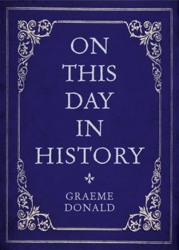 On This Day in History, Graeme Donald