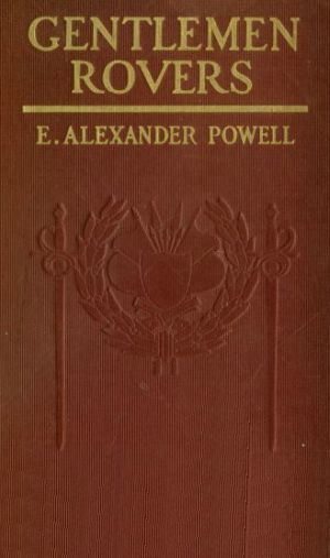 Gentlemen Rovers, E.Alexander Powell