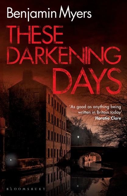 These Darkening Days, Benjamin Myers