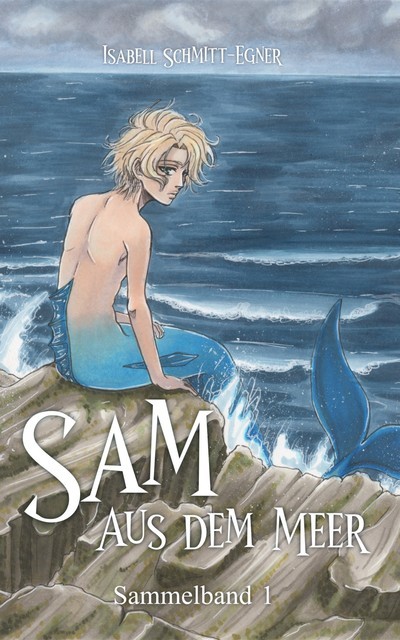 Sam aus dem Meer – Sammelband 1, Isabell Schmitt-Egner