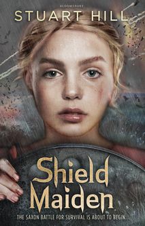 Shield Maiden, Stuart Hill