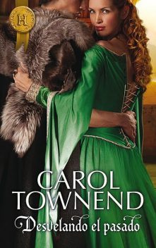 Desvelando el pasado, Carol Townend