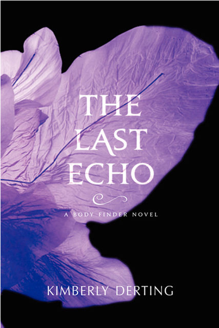 The Last Echo, Kimberly Derting