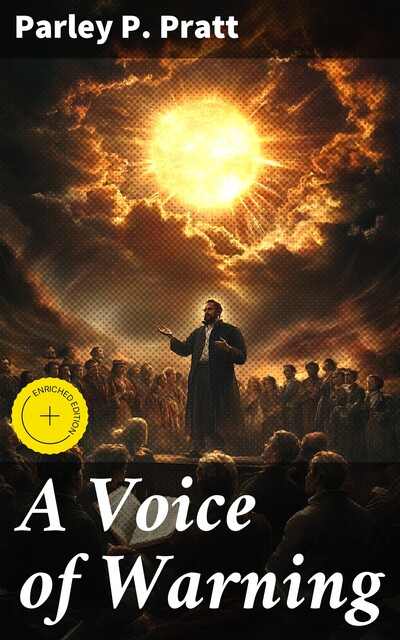 A Voice of Warning, Parley P.Pratt