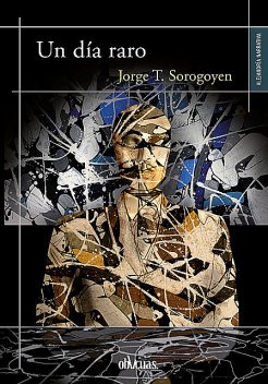 Un día raro, Jorge T. Sorogoyen