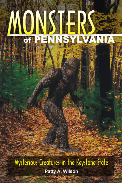 Monsters of Pennsylvania, Patty A. Wilson