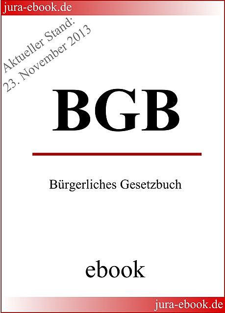 BGB – Bürgerliches Gesetzbuch – Aktueller Stand: 1. November 2015, Deutscher Gesetzgeber