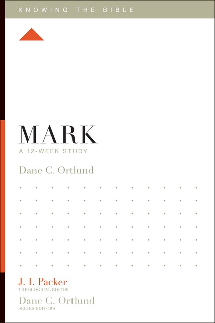 Mark, Dane Ortlund
