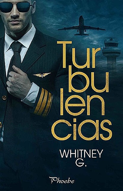 Turbulencias (Spanish Edition), Whitney G.