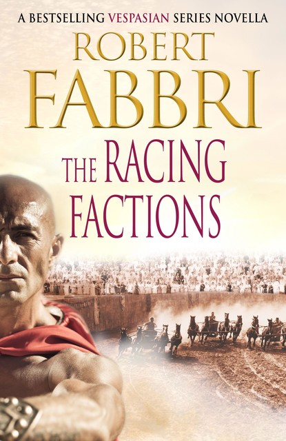 The Racing Factions, Robert Fabbri