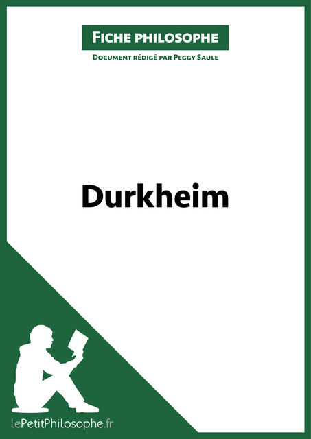 Durkheim (Fiche philosophe, lePetitPhilosophe.fr, Peggy Saule