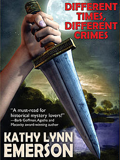 Different Times, Different Crimes, Kathy Lynn Emerson