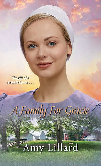 A Family for Gracie, Amy Lillard