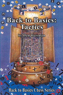 Back to Basics: Tactics, Dan Heisman
