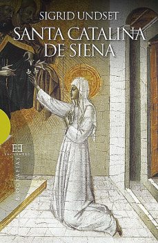 Santa Catalina de Siena, Sigrid Undset