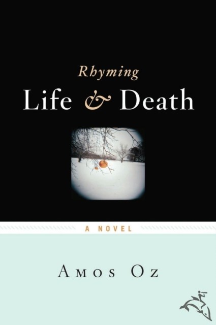 Rhyming Life and Death, Amos Oz