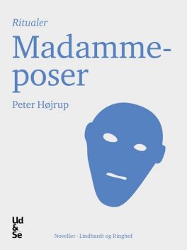 Madammeposer, Peter Højrup