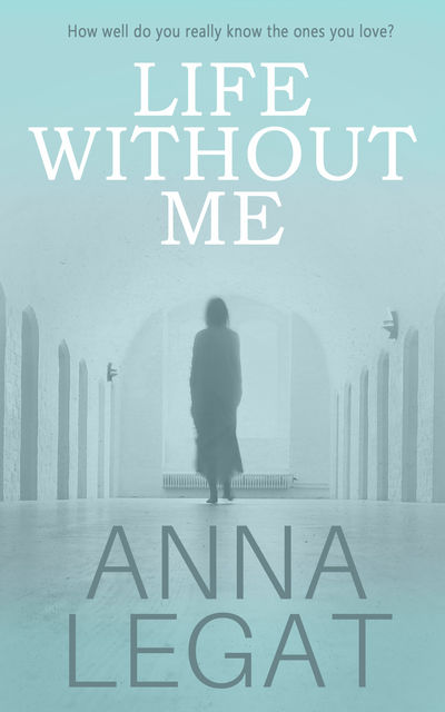 Life Without Me, Anna Legat