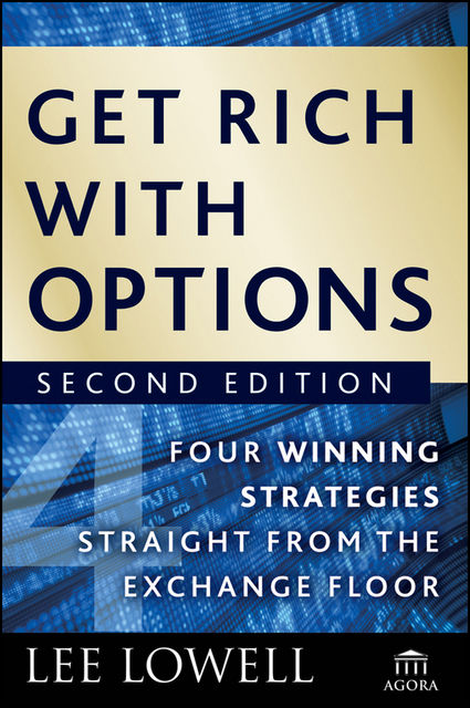 Get Rich with Options, Lee Lowell