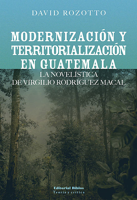 Modernización y territorialización en Guatemala, David Rozotto
