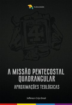 A Missão Pentecostal Quadrangular, Jefferson Grijo