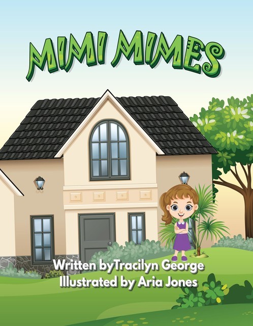 Mimi Mimes, Tracilyn George