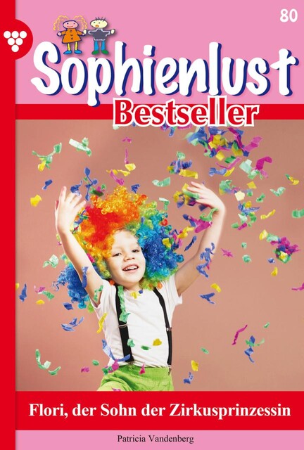 Sophienlust Classic 23 – Familienroman, Patricia Vandenberg