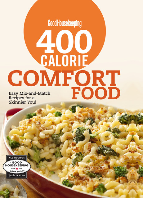 400 Calorie Comfort Food, Good Housekeeping