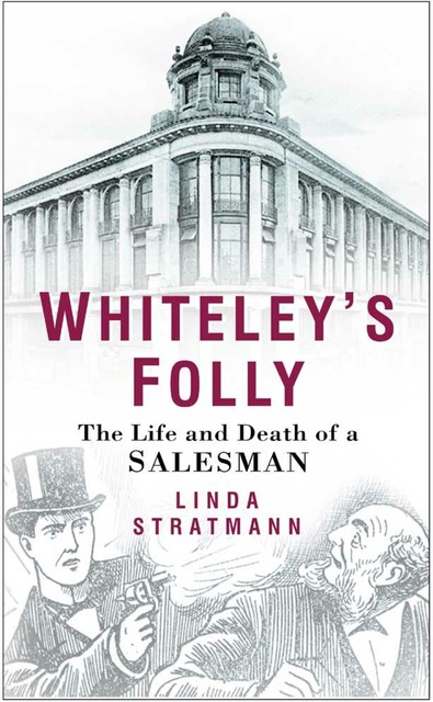 Whiteley's Folly, Linda Stratmann