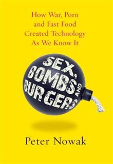 Sex Bombs And Burgers, Peter Nowak