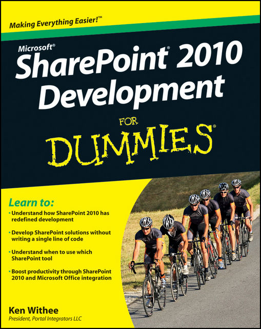 SharePoint 2010 Development For Dummies, Ken Withee
