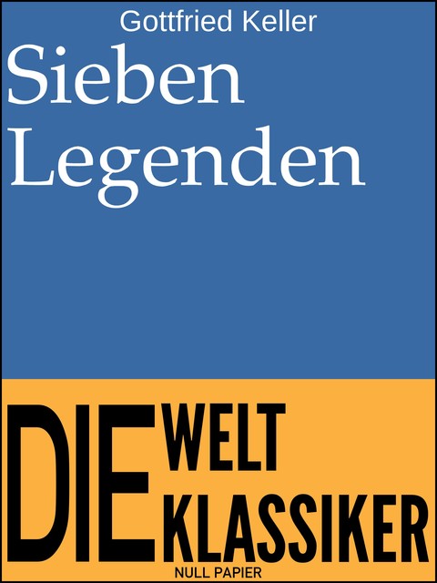 Sieben Legenden, Gottfried Keller