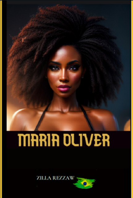 Maria Oliver, Zilla Rezzaw