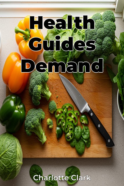 Health Guides Demand, Charlotte Clark