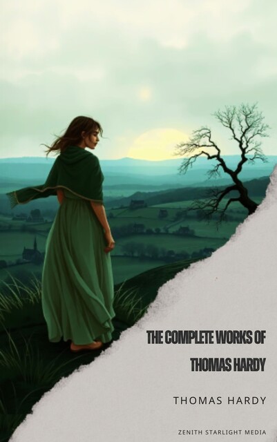 The Complete Works of Thomas Hardy, Thomas Hardy